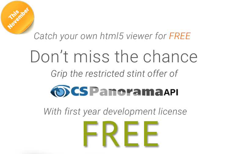 This November
Catch your own html5 viewer for free
Don’t miss the chance
Grip the restricted stint offer of CSPanorama API
With first year development license free